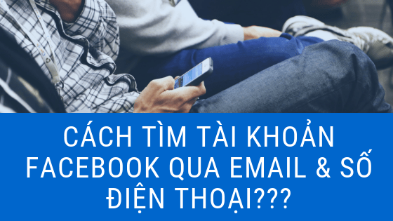 Cach Tim So Dien Thoai Tu Email So Dien Thoai