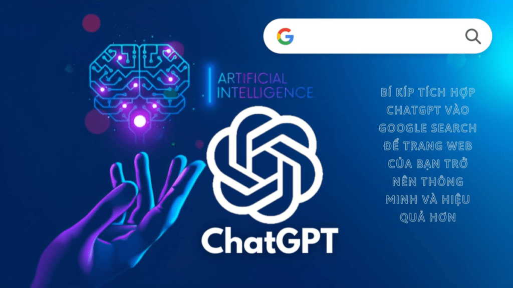 Bí kíp tích hợp ChatGPT vào Google Search để việc tìm kiếm của bạn trở nên dễ dàng hơn