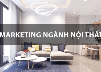 Marketing Online Ngành Nội Thất Cùng King Marketing