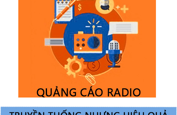 Quảng Cáo Bất Động Sản Trên Radio CŨ nhưng CHẤT