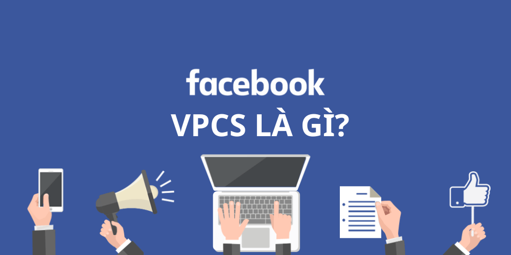 Khóa học VPCS Facebook: Bí quyết chinh phục quảng cáo hiệu quả