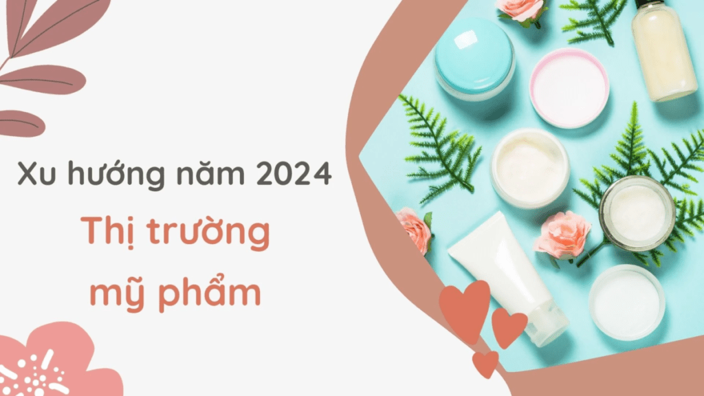 Dịch vụ phát triển thị trường mỹ phẩm 2024 - Bùng Nổ Doang Thu